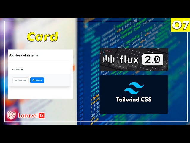 07 🛠️ Creando un Componente Card Reutilizable para Formularios Pro | Laravel 12 & Tailwind & FluxUI