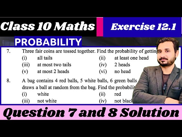 Class 10 Maths Chapter 12 Exercise 12.1 Question 7 and 8 Solution| Probability by MSN Mathematician|