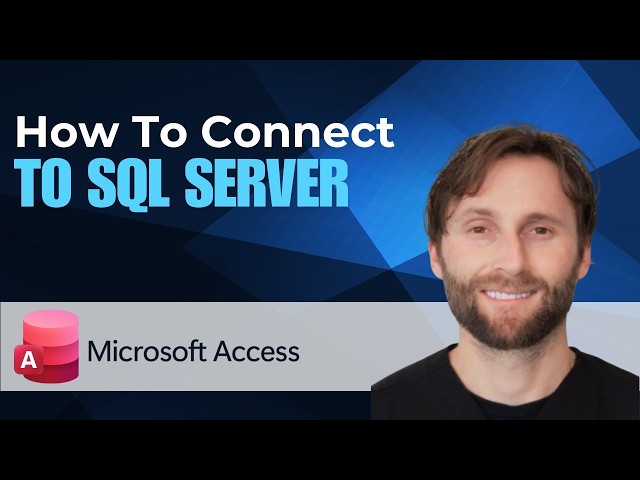 How to Connect to Microsoft SQL Server in Microsoft Access [2026 Guide]
