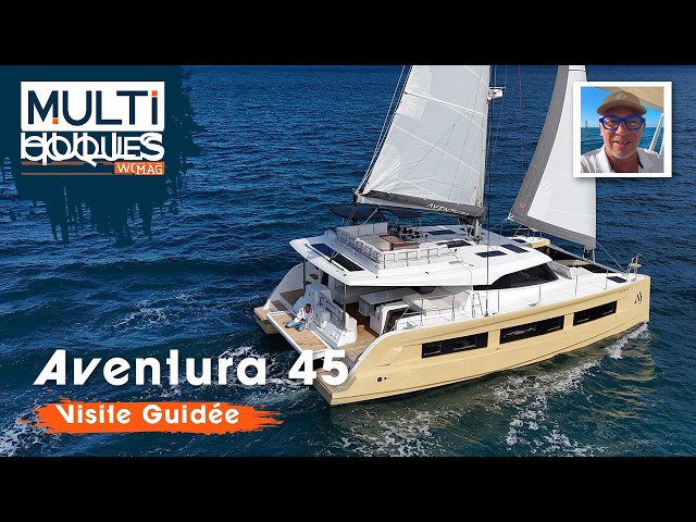 Aventura 45 | A catamaran that gives you more… for less! | Multicoques Mag