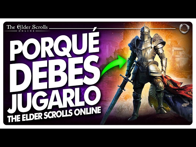 👑PORQUÉ DEBES JUGAR (o volver) a TESO en 2025 - The Elder Scrolls Online