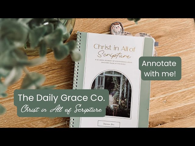 The Daily Grace Co Christ in All of Scripture| Annotate a Bible verse with me! Bible study with me!￼