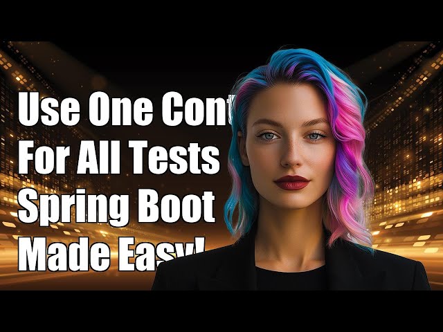 How to Use a Single Spring Boot Context for All SpringBootTests
