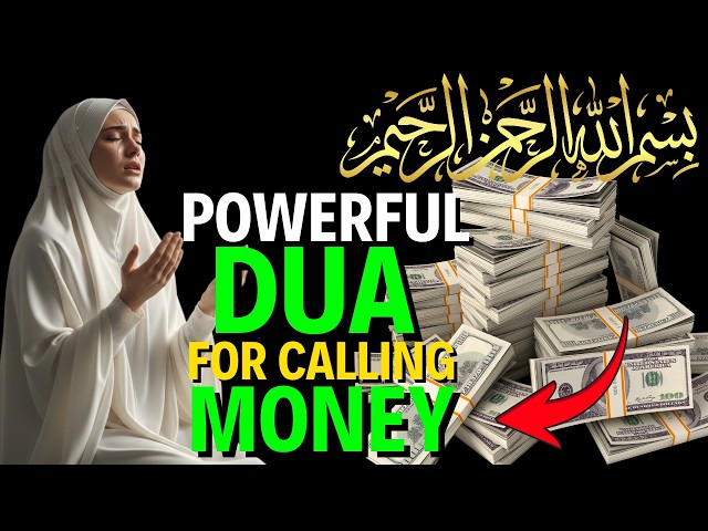 A Powerful Dua for calling Money 🔑 💰Key Unlocking Rizq, Wealth, Peace & Endless Blessings from Allah