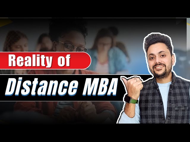 Is a Distance MBA worth it? | Is a Distance MBA good or not? | Distance MBA admission 2024