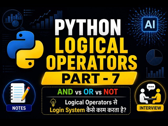 AND, OR, NOT in Python | Complete Beginner Guide | Part 7Python Logical Operators Tutorial