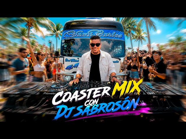 The Coaster Mix with DJ Sabrosón 2026 🇸🇻