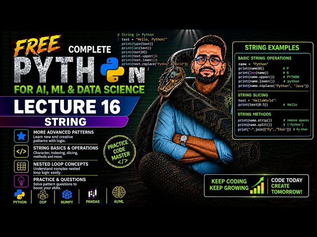 Python Strings 🔥 Complete String in Python | Lecture 16 | Python for AI, ML & Data Science