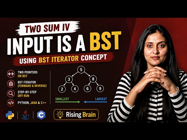 Two Sum IV – Input is a BST | BST Iterator Approach | Python, Java & C++ | DSA Interview