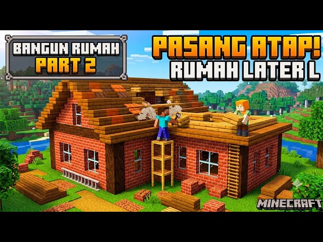 Part 2 binkin Rumah Later EL : PASANG ATAP!​ #fypp #minecraftmojang #viralll #mojangg
