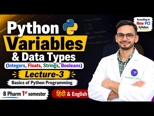 L-3 | Python variables and data types| Integers, Floats, Strings, Booleans | B Pharm 1st semester| 