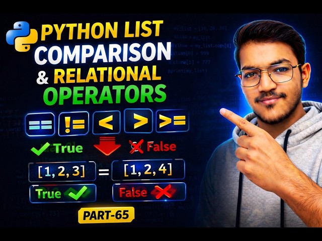 Comparison and relational operator in list | Python full course in 2026