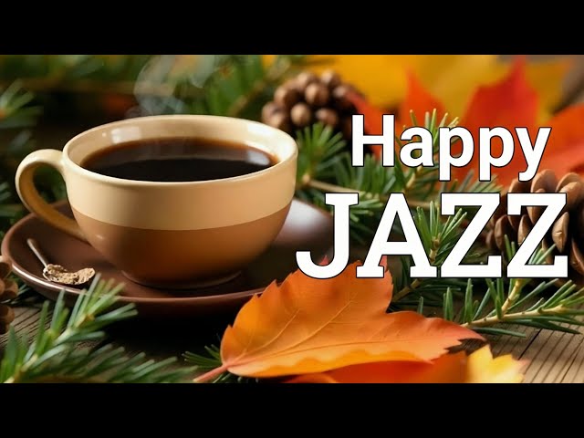 Happy Positive Jazz ☕ Relaxing Bossa Nova Morning Tunes for Focus & Calm Vibes 🎶🎧