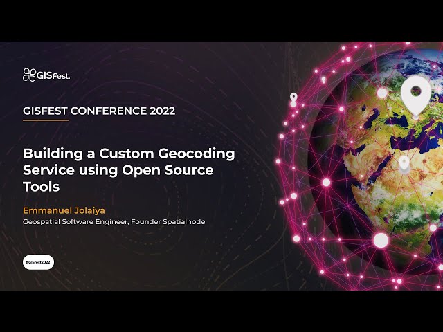 Building a Custom Geocoding Service using Open Source Tools
