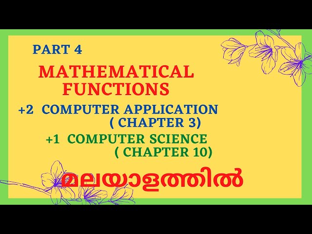 Plus 2 Computer Application(Chapter 3)|+1 Computer Science(Chapter 10)|Mathematical Functions|Part 4