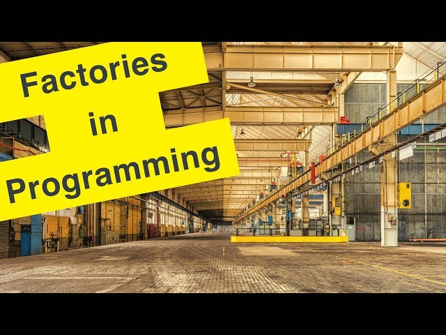 Factories in Programming | Programming Tutorial