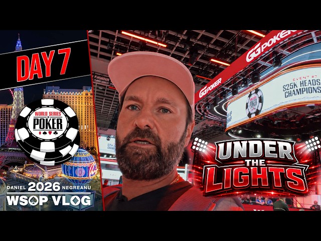 UNDER the LIGHTS in the $25K Heads-Up Championship - 2026 WSOP VLOG Day 7
