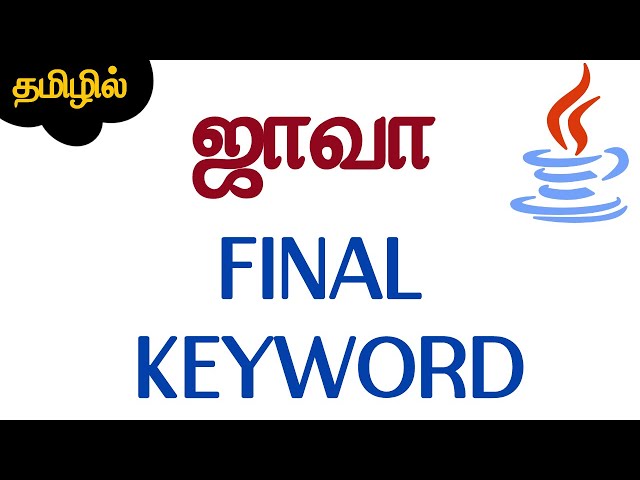 Java in Tamil - Final Keyword - தமிழில் - Java Training in Chennai - Payilagam