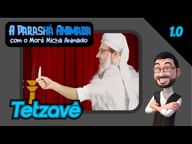20 - Parashá Tetzavê - A Parashá Animada com o Moré Micha Animado 1.0 - Micha Gamerman