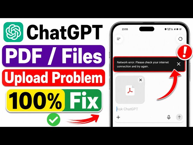 How to Fix ChatGPT File Upload Network Error and Connection Issues