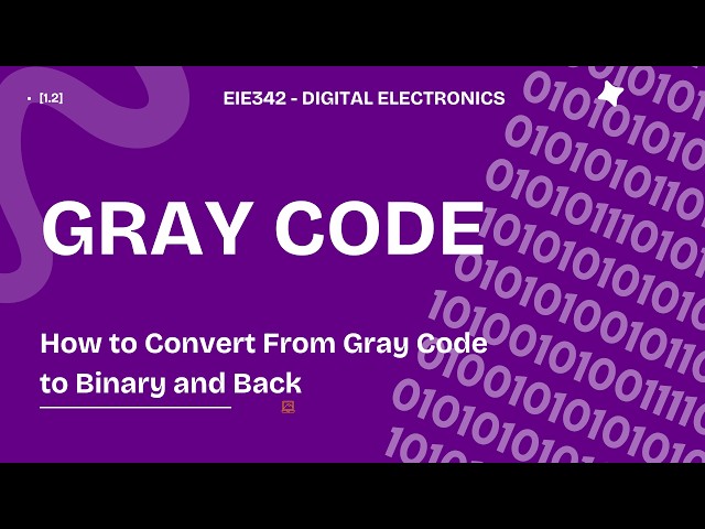 Mum Help! I Can't Convert from Gray Code to Binary