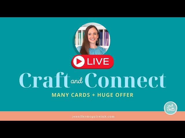 Craft and Connect - Many Cards and Huge Offer