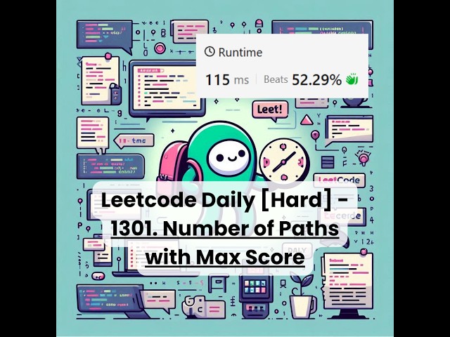 1301. Number of Paths with Max Score [Hard] | Leetcode Daily | 7-5-26