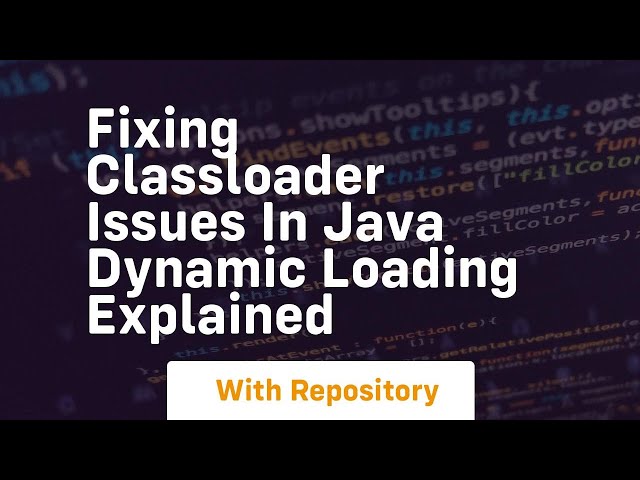 Fixing ClassLoader Issues in Java Dynamic Loading Explained