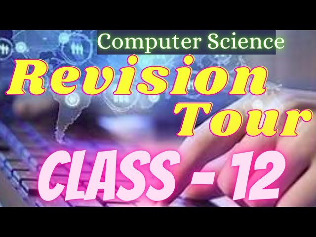 Revision Tour of Python Class 12 | CS Class 12 Python