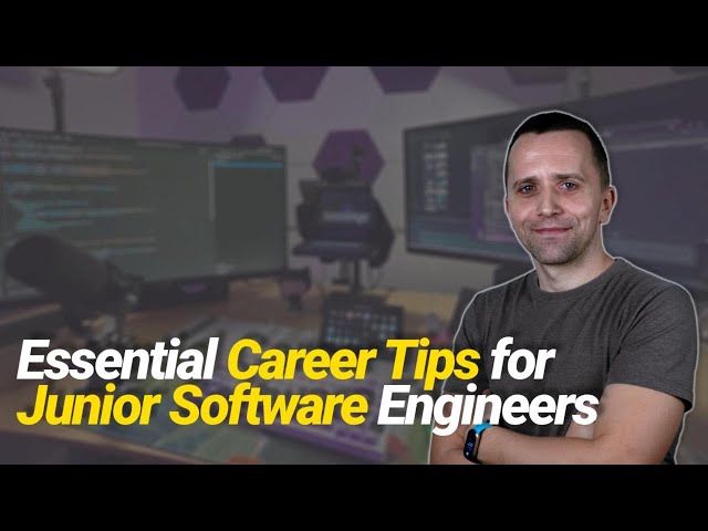 Essential Career Tips for Junior Software Engineers