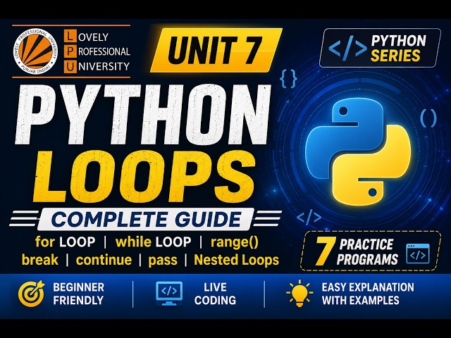 Python Loops Explained for Beginners | for Loop, while Loop, range(), break, continue & Nested Loops