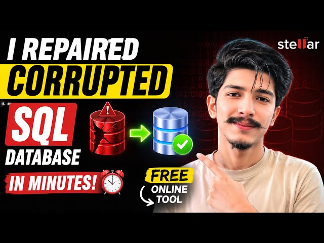 How I Repaired a Corrupted SQL Database in Minutes 🤯 | Stellar SQL Repair