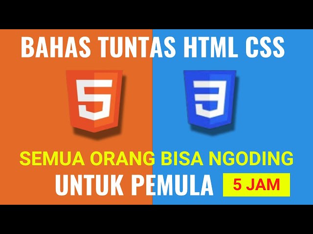 Tutorial HTML dan CSS Lengkap dengan Project