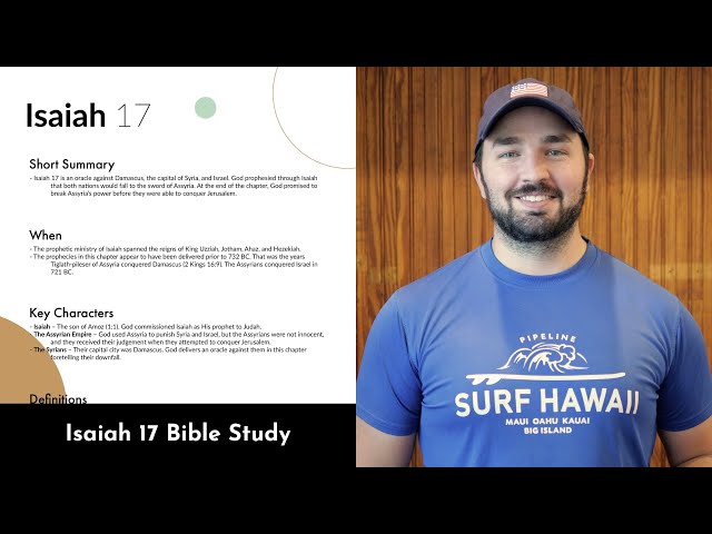 Isaiah 17 - Bible Study, Explanation, and Application