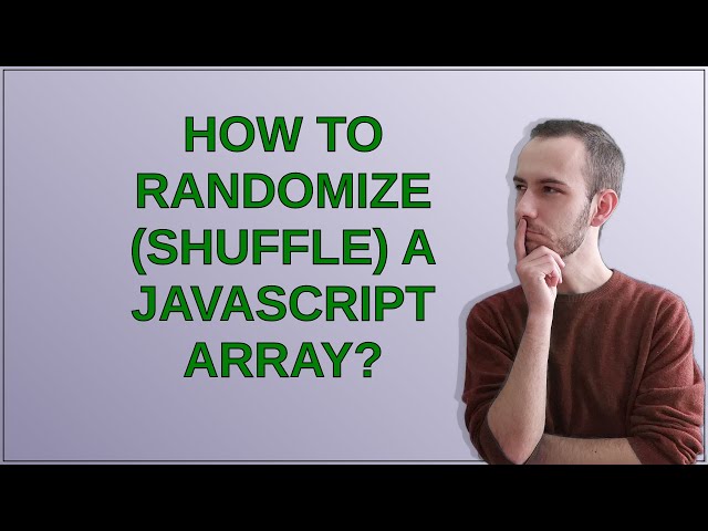 How to randomize (shuffle) a JavaScript array?