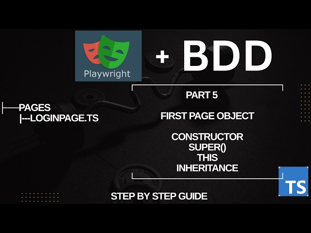 How to Create Your First Page Object in Playwright |Constructor, super(), this & Inheritance | Part5