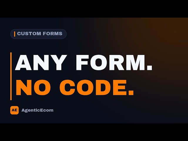 Build Any Form on Magento — No Code | AgenticEcom Custom Forms