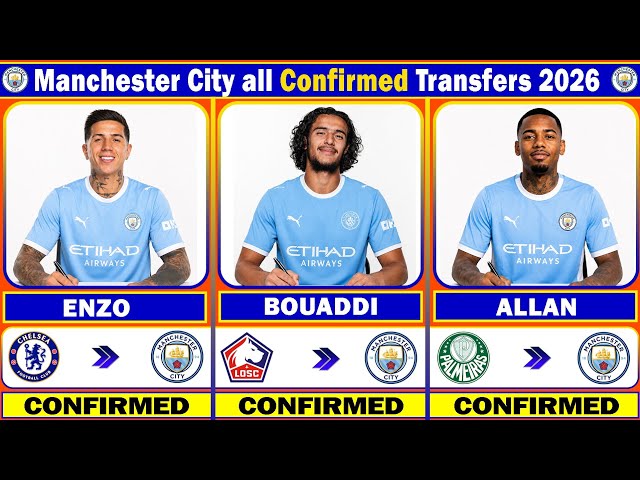 🚨 MANCHESTER CITY ALL CONFIRMED SUMMER TRANSFER NEWS 2026 | ft Enzo✅ Bouaddi✅ Allan✅