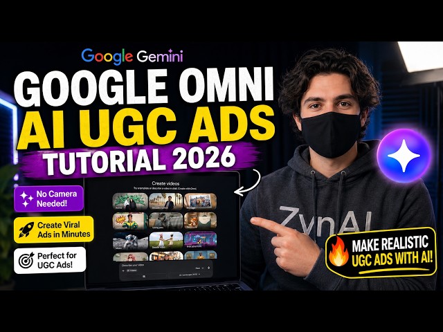 Google Omni AI UGC Ads Tutorial 2026 | Make Realistic UGC Ads with AI