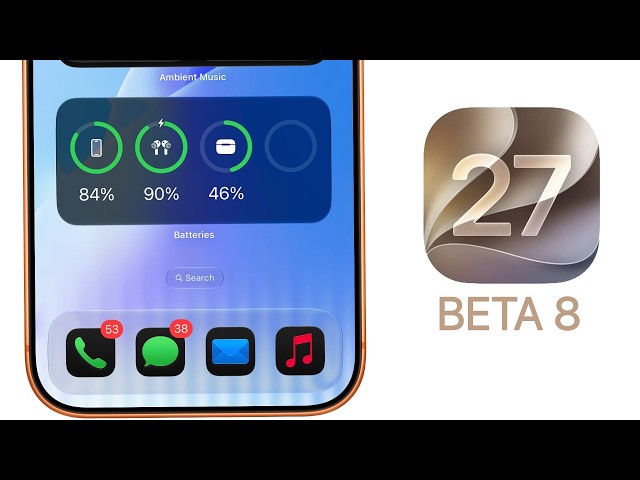 iOS 27 Beta 8 Released - What's New?