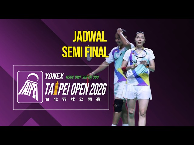 Taipei Open 2026 Semifinal Schedule | Philippines IC 2026