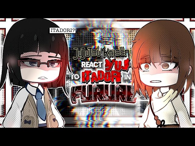 YUJI ITADORI bullies/classmates react to his FUTURE🔥😡《Jjk gacha reacts》Part 1/? • read desc🌹
