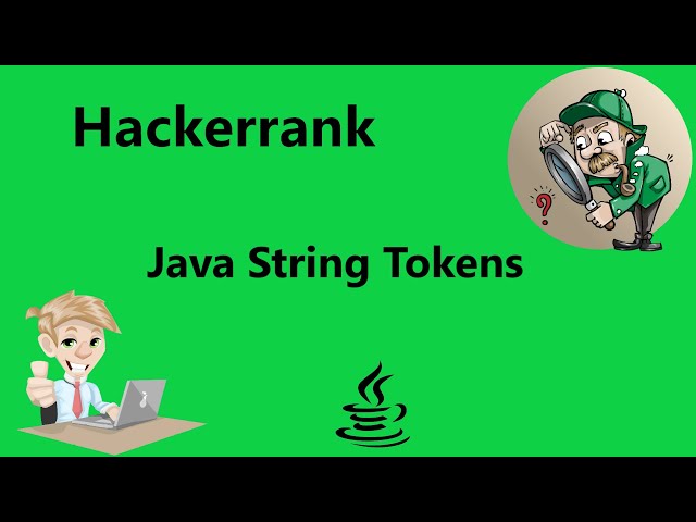java string tokens hackerrank solution | realNameHidden