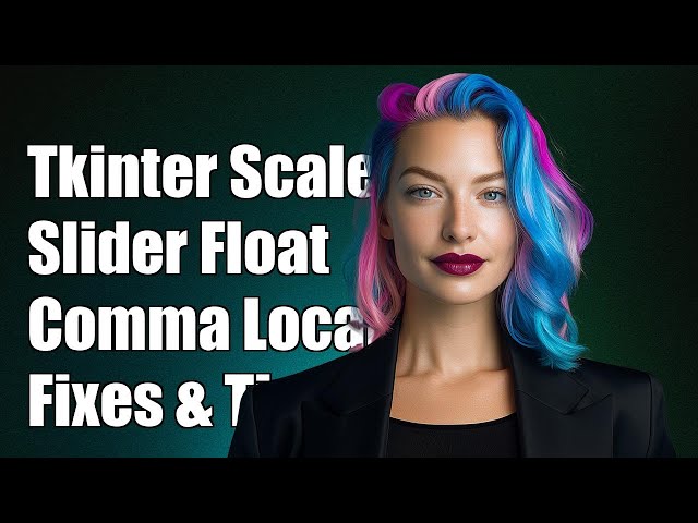 Tkinter Scale Slider Float Values Issue with Comma Locale: Solutions & Fixes