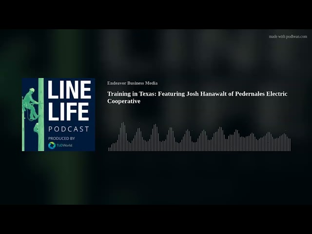 Training in Texas: Featuring Josh Hanawalt of Pedernales Electric Cooperative