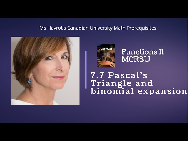 Functions 7.7  Pascal's Triangle and binomial expansion