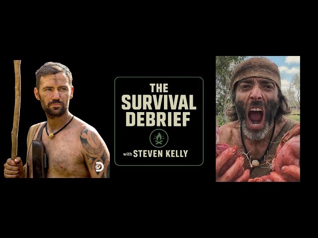 Survival debrief podcast with Steven Kelly and Naked and Afraid LEGEND SLAYER Patrick French