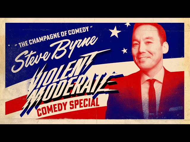 Violent Moderate | Steve Byrne | Official Comedy Special
