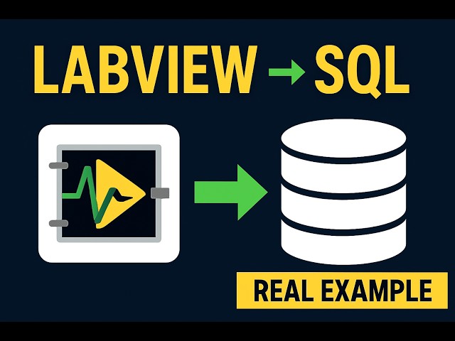 How to Connect LabVIEW with SQL Database (Real Working Example)