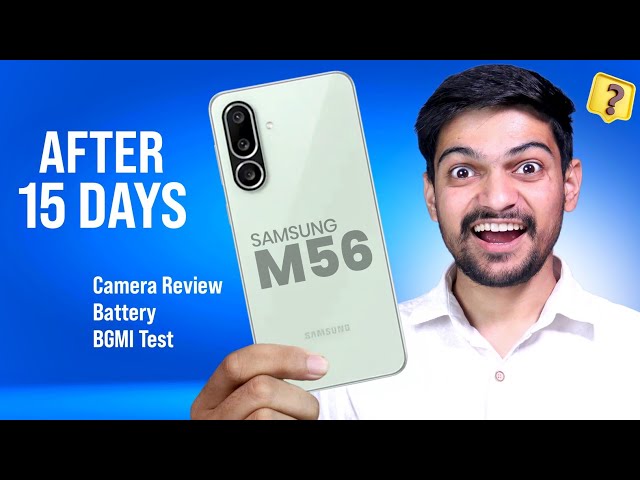 Samsung M56 5G After 15 Days | Is It Worth Buying?